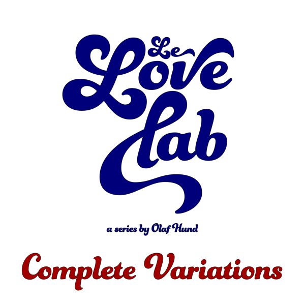 Olaf Hund - Le Love Lab – Complete Variations
