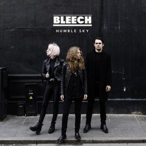 Bleech - Humble Sky