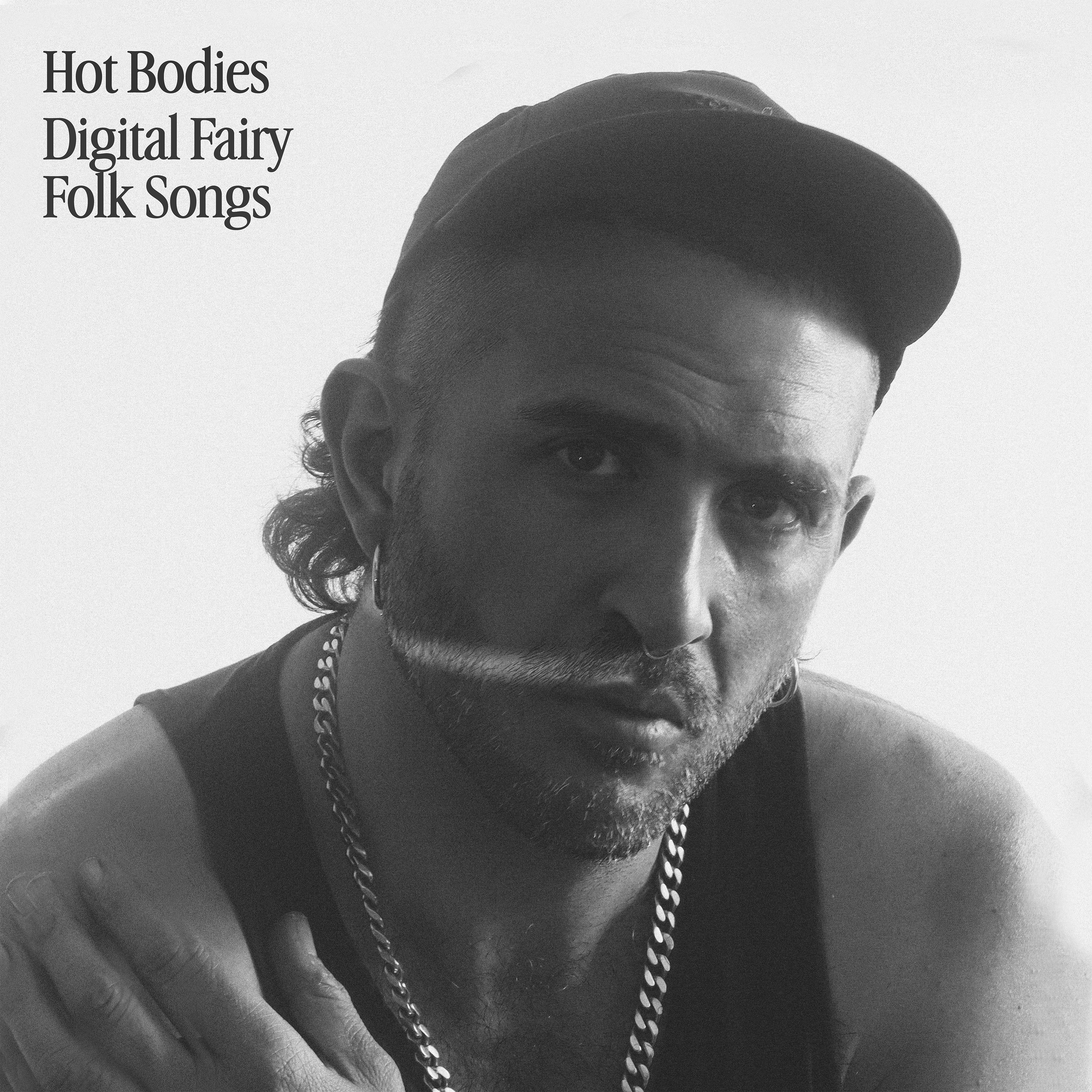 Hot  Bodies – Digital Fairy/Folk Songs