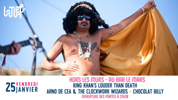 Une soirée sous l'égide du rock à Angoulême pour King Khan's louder than death, Arno de CEA et Chocolate Billy