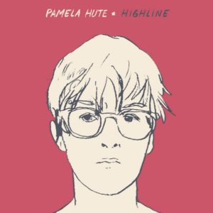 Pamela Hute - Highline