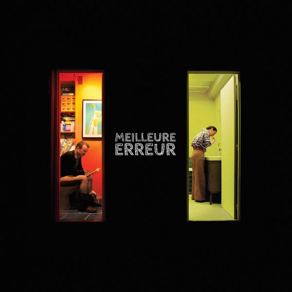 Meilleure Erreur - Meilleure Erreur