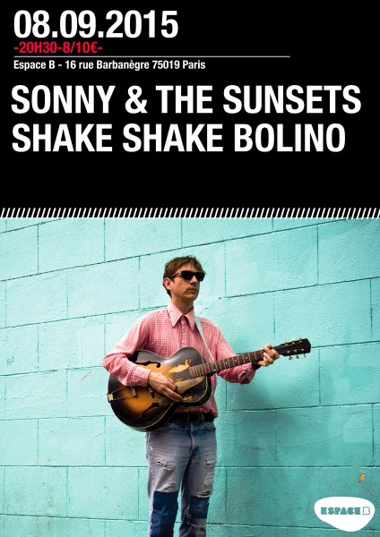 Gagnez 1x2 places pour Sonny & The Sunsets @ Espace B le 08 septembre 2015