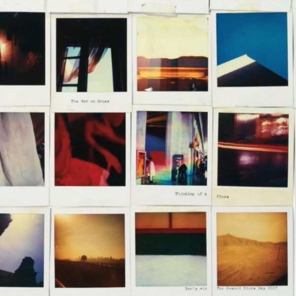 The War On Drugs - Thinking Of a Place