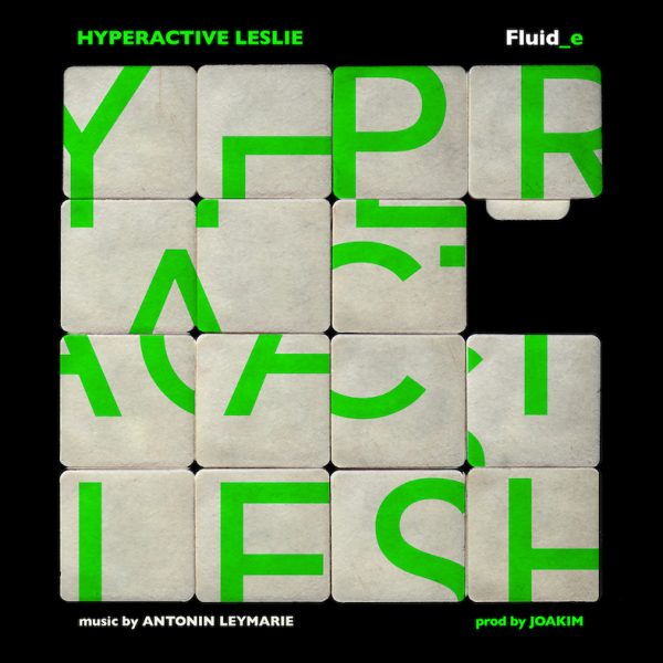 Hyperactive Leslie - Fluid_E