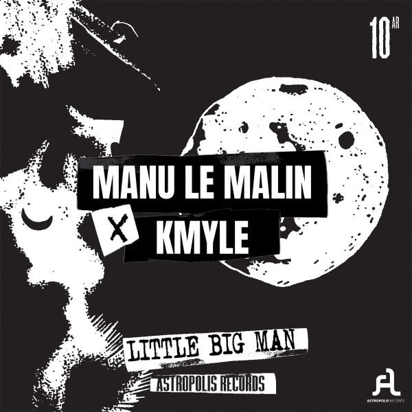 Manu Le Malin & Kmyle - Little Big Man