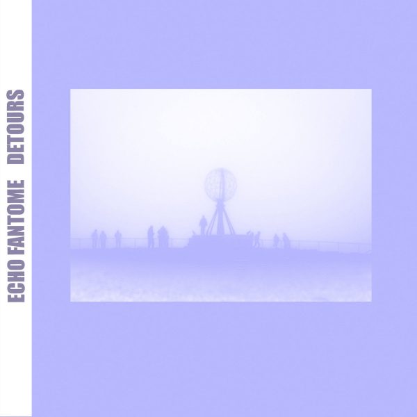 Echo Fantôme - Détours