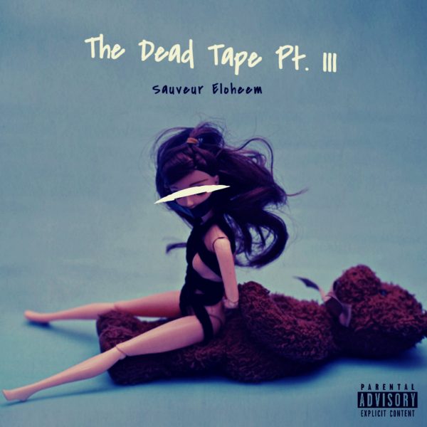 Sauveur Eloheem - The Dead Tape, Pt. III
