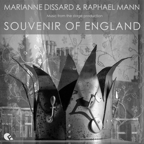 Marianne Dissard & Raphael Mann - Souvenir of England (Music From the Stage Production)