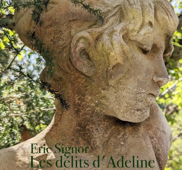 Eric Signor - Les délits d'Adeline