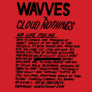 Wavves x Cloud Nothings - No Life For Me