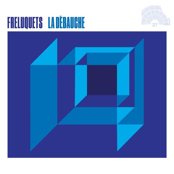 Les Freluquets - La Débauche