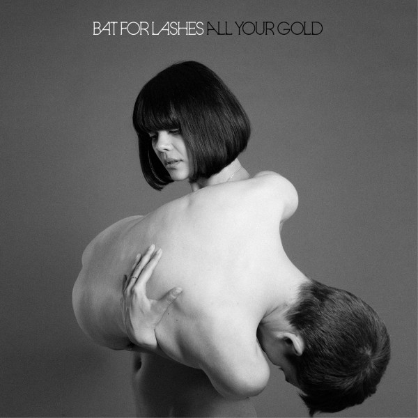 Ecoutez "All Your Gold" de Bat For Lashes