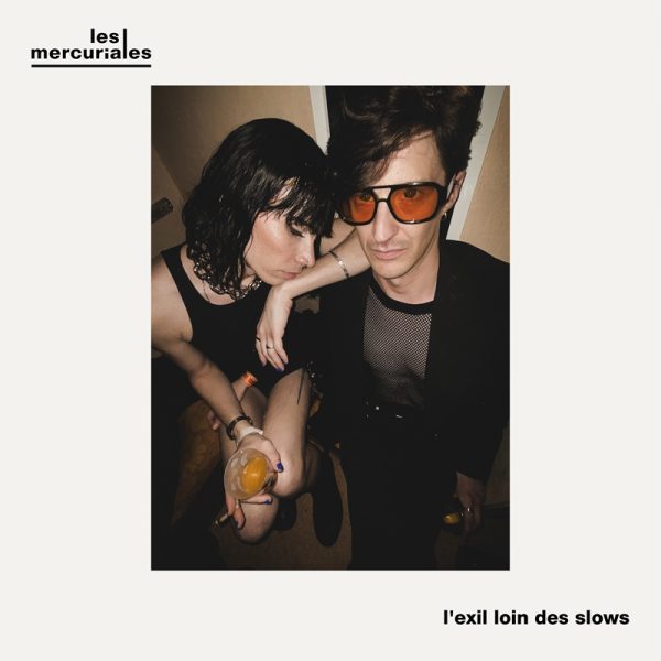 Les Mercuriales - L'exil loin des slows