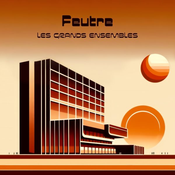 Feutre - Les Grands Ensembles