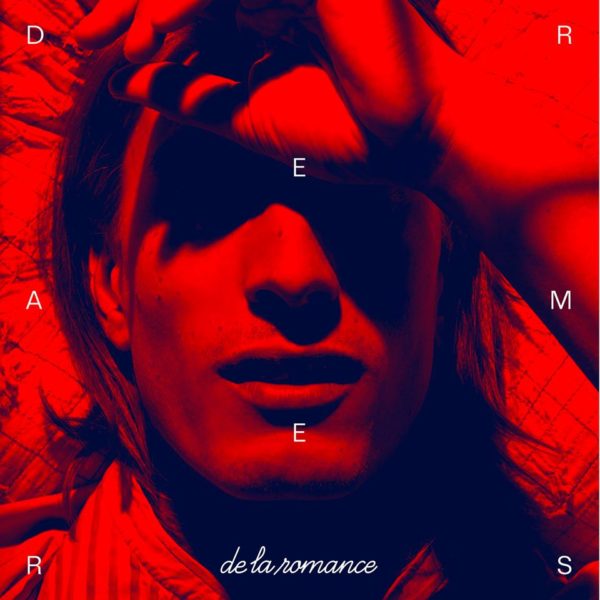 De La Romance - Dreamers
