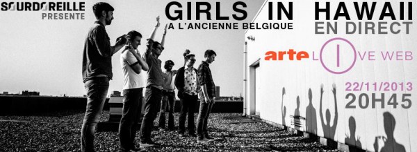 Girls In Hawaii sur Arte Live Web ce 22/11