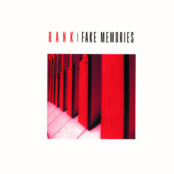 Rank - Fake Memories