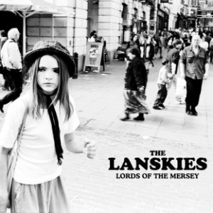the lanskies - lords of the mersey