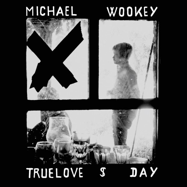Michael Wookey - TrueLove $ Day
