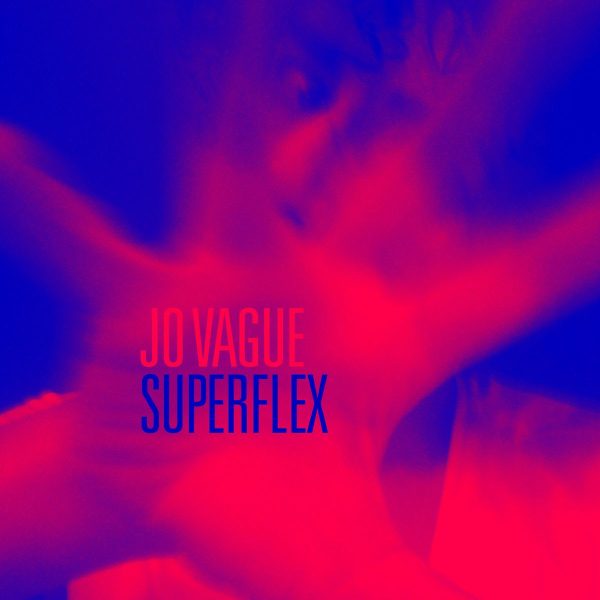 Jo Vague - Superflex