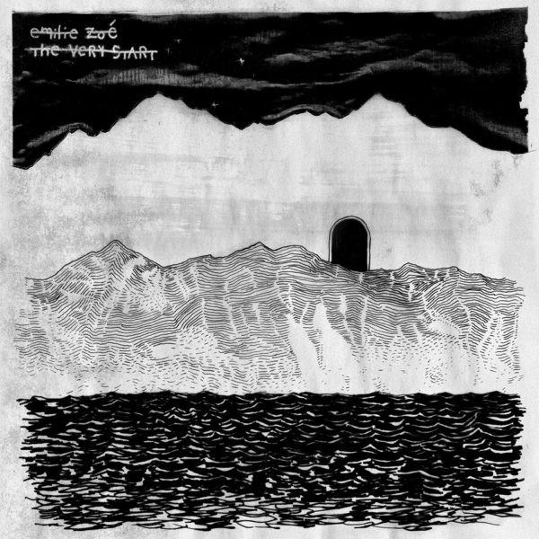 Emilie Zoé - The Very Start